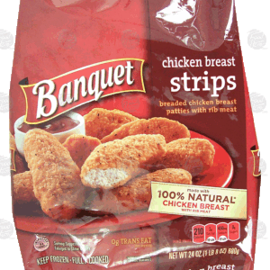 Banquet chicken breast strips 24 O.Z