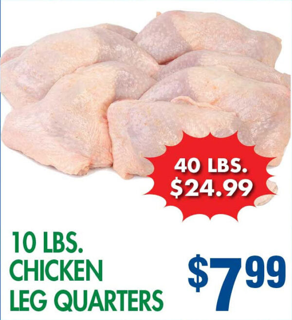  - Sunshine Supermarkets - Food Market - Chicken Leg Quarter 10 Lbs.